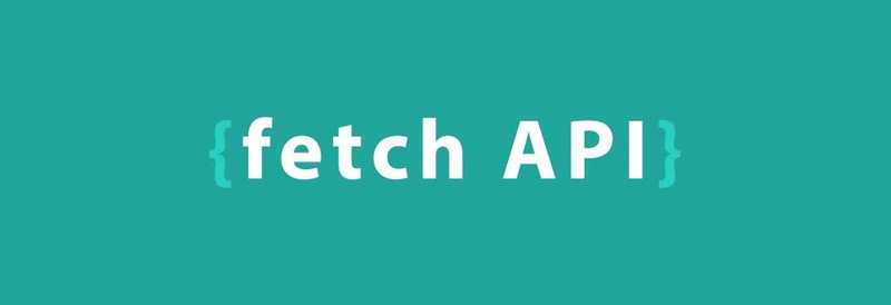 FETCH API